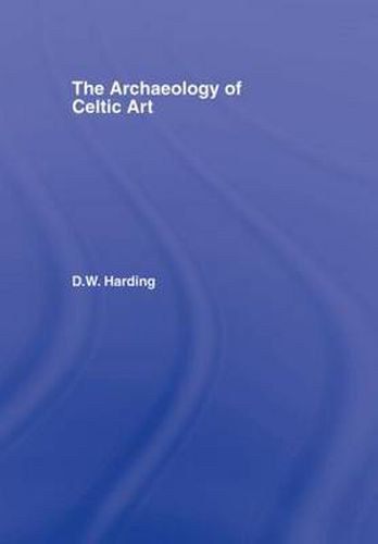 Cover image for The Archaeology of Celtic Art