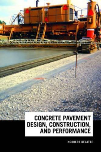 Cover image for Concrete Pavement Design, Construction, and Performance