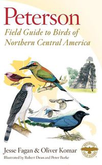 Cover image for Peterson Field Guide to Birds of Northern Central America