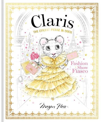 Cover image for Claris: The Chicest Mouse in Paris: Fashion Show Fiasco 