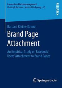 Cover image for Brand Page Attachment: An Empirical Study on Facebook Users' Attachment to Brand Pages