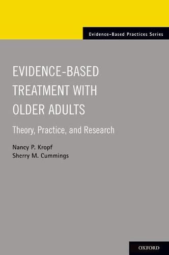 Cover image for Evidence-Based Treatment with Older Adults: Theory, Practice, and Research