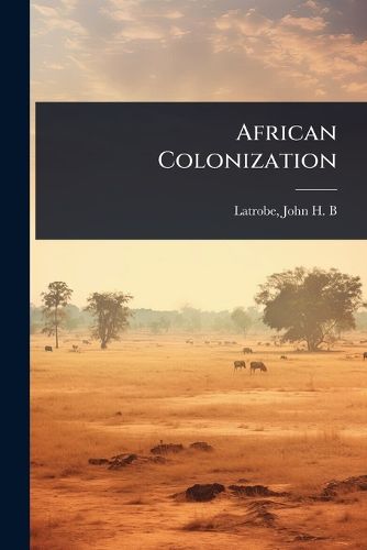 Cover image for African Colonization
