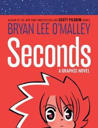 Cover image for Seconds: A Graphic Novel