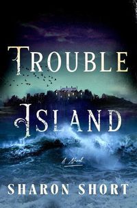 Cover image for Trouble Island