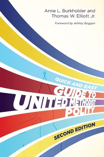 Cover image for Quick and Easy Guide to United Methodist Polity Second, The