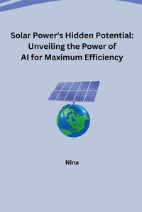 Cover image for Solar Power's Hidden Potential