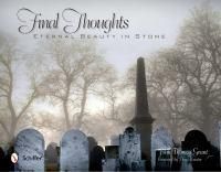 Cover image for Final Thoughts: Eternal Beauty in Stone