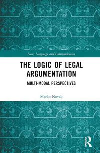 Cover image for The Logic of Legal Argumentation
