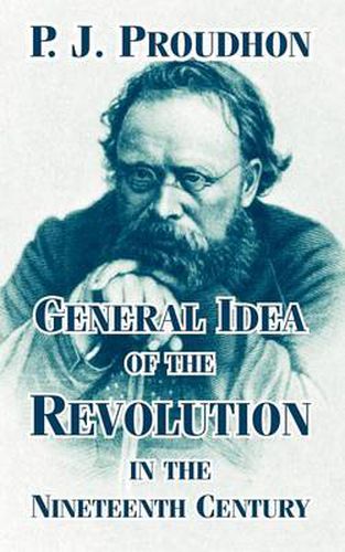 Cover image for General Idea of the Revolution in the Nineteenth Century