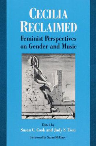 Cover image for Cecilia Reclaimed: Feminist Perspectives on Gender and Music