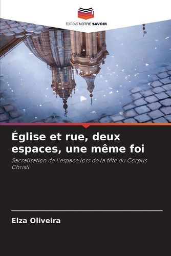 Cover image for Eglise et rue, deux espaces, une meme foi