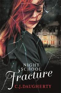 Cover image for Night School: Fracture: Number 3 in series