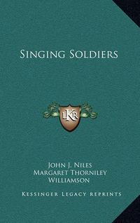 Cover image for Singing Soldiers