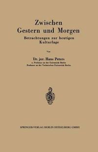 Cover image for Zwischen Gestern und Morgen: Betrachtungen zur heutigen Kulturlage