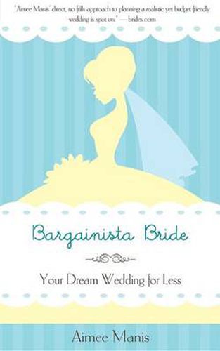 Cover image for Bargainista Bride: Your Dream Wedding for Less