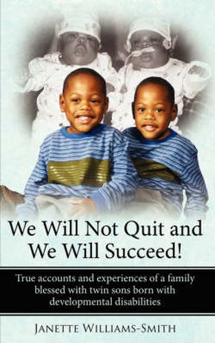 Cover image for We Will Not Quit and We Will Succeed!