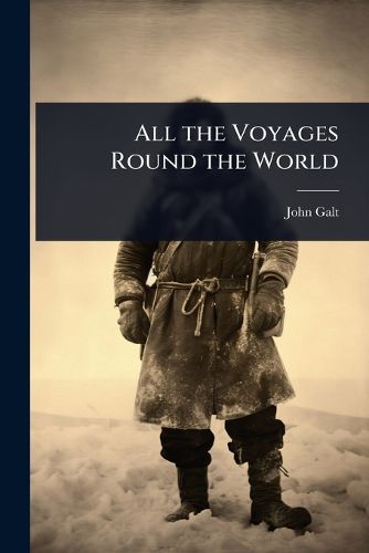 Cover image for All the Voyages Round the World