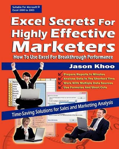 Cover image for Excel Secrets for Highly Effective Marketers: How to Use Excel for Breakthrough Performance