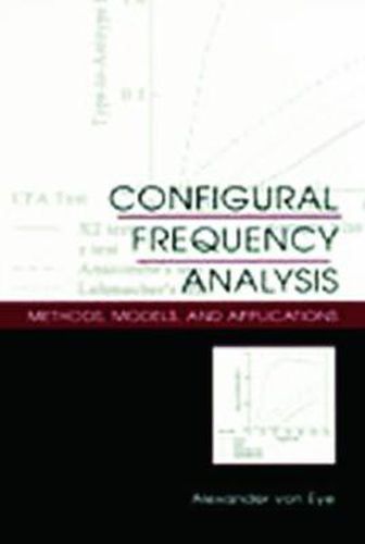 Cover image for Configural Frequency Analysis: Methods, Models, and Applications