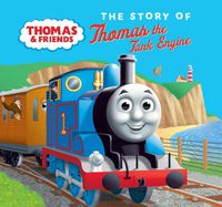 Cover image for The Story of Thomas the Tank Engine