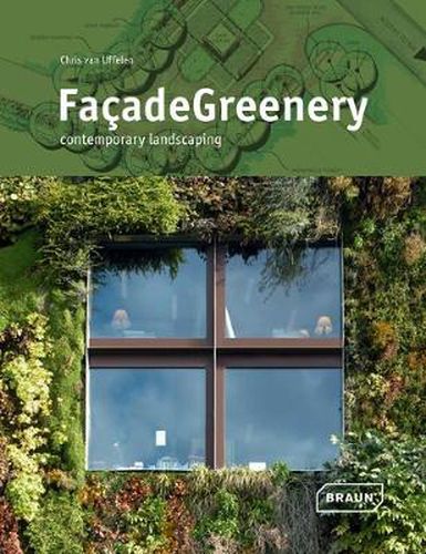 Facade Greenery: Contemporary Landscaping