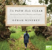 Cover image for The Path Made Clear: Discovering Your Life's Direction and Purpose