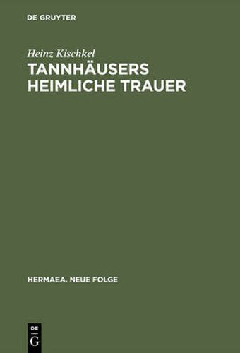 Cover image for Tannhausers heimliche Trauer