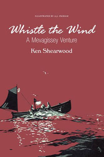 Cover image for Whistle the Wind: A Mevagissey Venture