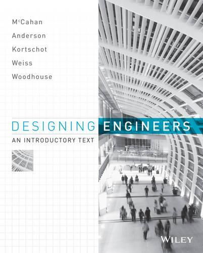 Designing Engineers: An Introductory Text, 1st Edi tion