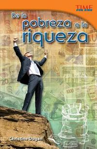 Cover image for De la pobreza a la riqueza (From Rags to Riches) (Spanish Version)