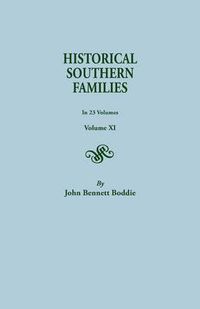 Cover image for Historical Southern Families. in 23 Volumes. Volume XI