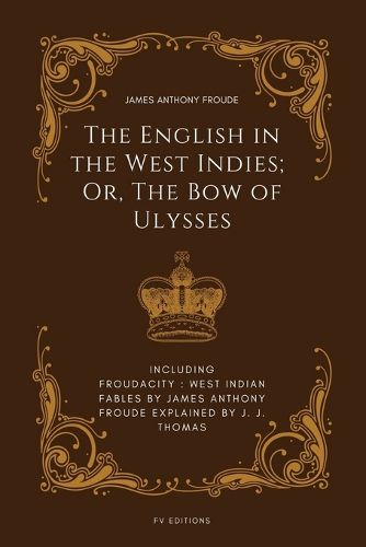 Cover image for The English in the West Indies; Or, The Bow of Ulysses