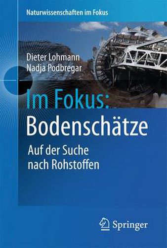 Im Fokus: Bodenschatze: Die Jagd nach Seltenen Erden und anderen Rohstoffen