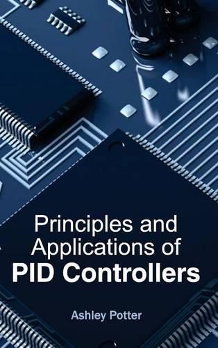 Cover image for Principles and Applications of Pid Controllers