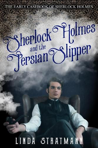 Cover image for Sherlock Holmes and the Persian Slipper