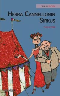 Cover image for Herra Cannellonin sirkus: Finnish Edition of Mr. Cannelloni's Circus