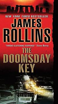 Cover image for The Doomsday Key: A SIGMA Force Novel