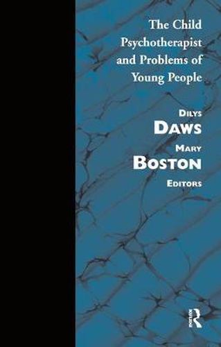 Cover image for Child Psychotherapist and Problems of Young People