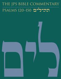 Cover image for The JPS Bible Commentary: Psalms 120-150