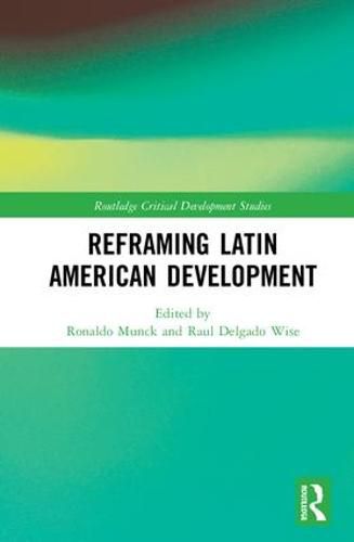 Cover image for Reframing Latin American Development