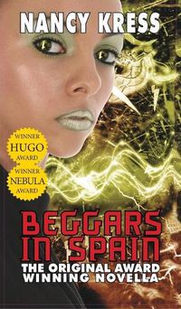 Cover image for Beggars in Spain: The Original Hugo & Nebula Winning Novella