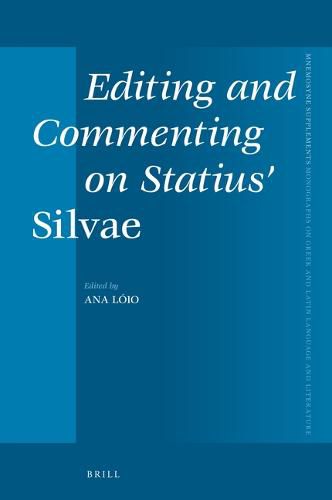 Cover image for Editing and Commenting on Statius' Silvae