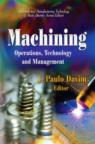 Cover image for Machining: Operations, Technology & Management