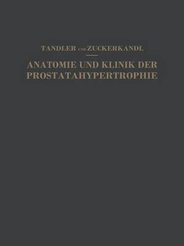 Studien Zur Anatomie Und Klinik Der Prostatahypertrophie