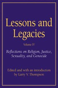 Cover image for Lessons and Legacies v. 5; Reflections on Religion, Justice, Sexuality and Genocide