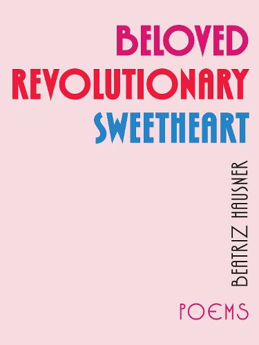 Cover image for Beloved Revolutionary Sweetheart