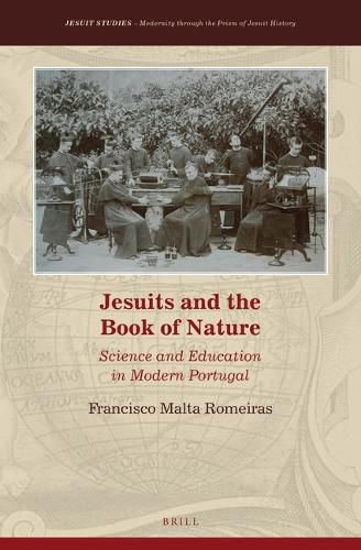 Cover image for Jesuits and the Book of Nature: Science and Education in Modern Portugal