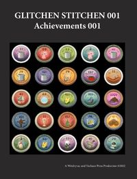 Cover image for Glitchen Stitchen 001 Achievements 001