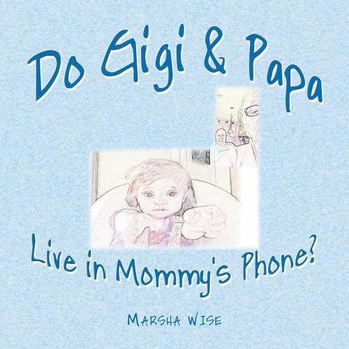 Cover image for Do Gigi & Papa Live in Mommy's Phone?